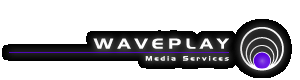 Wave Play Media Services