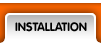 Installation
