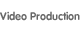 Video Production