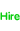 Hire